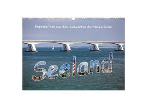 9783435682966 - Seeland - Impressionen aus dem Südwesten der Niederlande (Wandkalender 2025 DIN A3 quer) CALVENDO Monatskalender