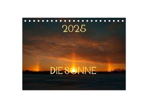 9783435683000 - Die Sonne - 2025 (Tischkalender 2025 DIN A5 quer) CALVENDO Monatskalender