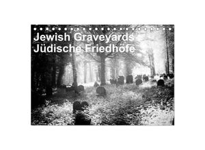 9783435683031 - Jewish Gravyards   Jüdische Friedhöfe (Tischkalender 2025 DIN A5 quer) CALVENDO Monatskalender