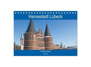 9783435683154 - Hansestadt Lübeck   Geburtstagskalender (Tischkalender 2025 DIN A5 quer) CALVENDO Monatskalender