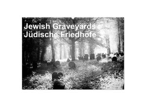 9783435683420 - Jewish Gravyards   Jüdische Friedhöfe (Wandkalender 2025 DIN A2 quer) CALVENDO Monatskalender