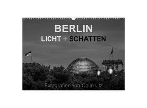 9783435684144 - Berlin - Licht und Schatten (Wandkalender 2025 DIN A3 quer) CALVENDO Monatskalender