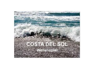 9783435684557 - COSTA DEL SOL - Wellenspiel (Wandkalender 2025 DIN A4 quer) CALVENDO Monatskalender