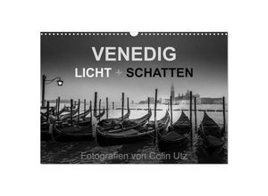 9783435684656 - Venedig - Licht und Schatten (Wandkalender 2025 DIN A3 quer) CALVENDO Monatskalender