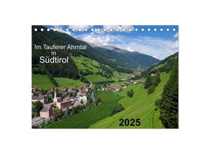 9783435684984 - Im Tauferer Ahrntal in Südtirol (Tischkalender 2025 DIN A5 quer) CALVENDO Monatskalender