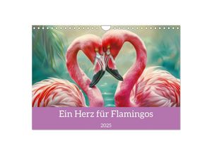 9783435685110 - Ein Herz für Flamingos (Wandkalender 2025 DIN A4 quer) CALVENDO Monatskalender