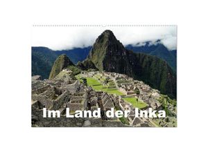 9783435685127 - Im Land der Inka (Wandkalender 2025 DIN A2 quer) CALVENDO Monatskalender