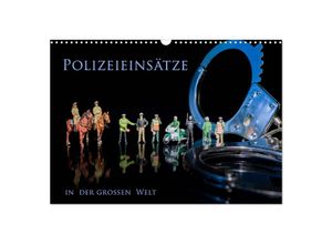 9783435686001 - Polizeieinsätze in der großen Welt (Wandkalender 2025 DIN A3 quer) CALVENDO Monatskalender