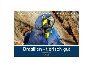 9783435686070 - Brasilien tierisch gut 2025 (Tischkalender 2025 DIN A5 quer) CALVENDO Monatskalender