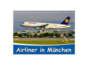 9783435686339 - Airliner in München   2025 (Tischkalender 2025 DIN A5 quer) CALVENDO Monatskalender