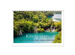 9783435686490 - Kroatien - Plitwitzer Seen Rijeka und Krk (Tischkalender 2025 DIN A5 quer) CALVENDO Monatskalender