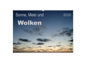 9783435686957 - Sonne Meer und Wolken (Wandkalender 2025 DIN A2 quer) CALVENDO Monatskalender