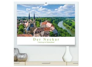 9783435687268 - Der Neckar - Unterwegs in Deutschland (hochwertiger Premium Wandkalender 2025 DIN A2 quer) Kunstdruck in Hochglanz