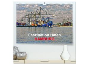 9783435687275 - Faszination Hafen - Hamburg (hochwertiger Premium Wandkalender 2025 DIN A2 quer) Kunstdruck in Hochglanz