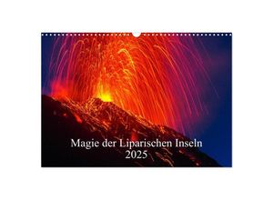 9783435687671 - Magie der Liparischen Inseln 2025 (Wandkalender 2025 DIN A3 quer) CALVENDO Monatskalender