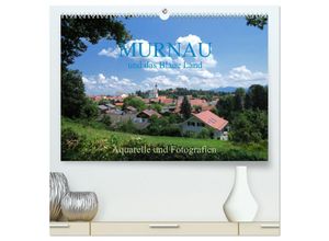 9783435688098 - Murnau und das Blaue Land - Aquarelle und Fotografien (hochwertiger Premium Wandkalender 2025 DIN A2 quer) Kunstdruck in Hochglanz