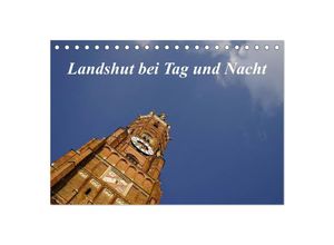 9783435688364 - Landshut bei Tag und Nacht (Tischkalender 2025 DIN A5 quer) CALVENDO Monatskalender