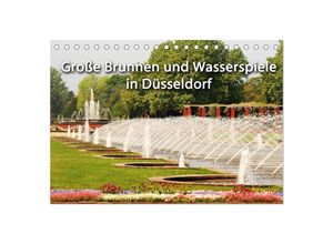 9783435689446 - Grosse Brunnen und Wasserspiele in Düsseldorf (Tischkalender 2025 DIN A5 quer) CALVENDO Monatskalender