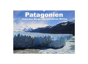 9783435689811 - Patagonien Gletscher Berge und unendliche Weiten (Wandkalender 2025 DIN A2 quer) CALVENDO Monatskalender