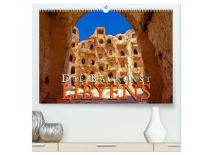 9783435689842 - Die Baukunst Libyens (hochwertiger Premium Wandkalender 2025 DIN A2 quer) Kunstdruck in Hochglanz