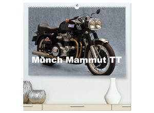 9783435690268 - Münch Mammut TT (hochwertiger Premium Wandkalender 2025 DIN A2 quer) Kunstdruck in Hochglanz