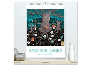 9783435690312 - SAVE OUR TREES - Bäume bedeuten Leben (hochwertiger Premium Wandkalender 2025 DIN A2 hoch) Kunstdruck in Hochglanz