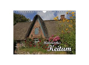 9783435690466 - Malerisches Keitum (Wandkalender 2025 DIN A4 quer) CALVENDO Monatskalender