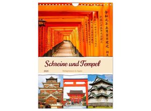 9783435691678 - Schreine und Tempel - Heiligtümern in Japan (Wandkalender 2025 DIN A4 hoch) CALVENDO Monatskalender