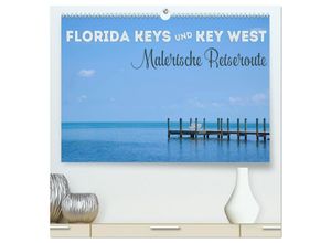 9783435692439 - FLORIDA KEYS UND KEY WEST Malerische Reiseroute (hochwertiger Premium Wandkalender 2025 DIN A2 quer) Kunstdruck in Hochglanz