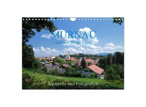 9783435692545 - Murnau und das Blaue Land - Aquarelle und Fotografien (Wandkalender 2025 DIN A4 quer) CALVENDO Monatskalender