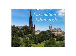 9783435692934 - Faszination Edinburgh (Wandkalender 2025 DIN A3 quer) CALVENDO Monatskalender