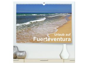 9783435692958 - Urlaub auf Fuerteventura (hochwertiger Premium Wandkalender 2025 DIN A2 quer) Kunstdruck in Hochglanz