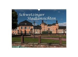 9783435693375 - Schwetzinger Stadtansichten (Wandkalender 2025 DIN A3 quer) CALVENDO Monatskalender