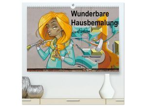 9783435693436 - Wunderbare Hausbemalung in Erfurt (hochwertiger Premium Wandkalender 2025 DIN A2 quer) Kunstdruck in Hochglanz