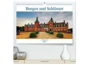 9783435693627 - Burgen und Schlösser im Münsterland (hochwertiger Premium Wandkalender 2025 DIN A2 quer) Kunstdruck in Hochglanz