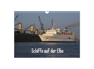 9783435693740 - Schiffe auf der Elbe (Wandkalender 2025 DIN A4 quer) CALVENDO Monatskalender