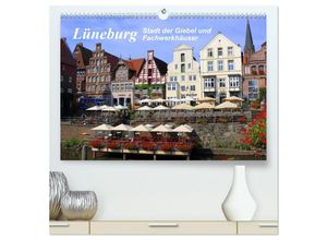 9783435693788 - Lüneburg - Stadt der Giebel und Fachwerkhäuser (hochwertiger Premium Wandkalender 2025 DIN A2 quer) Kunstdruck in Hochglanz