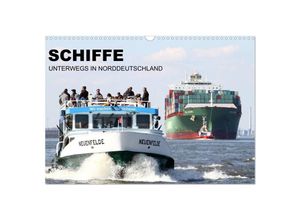 9783435694198 - Schiffe - Unterwegs in Norddeutschland (Wandkalender 2025 DIN A3 quer) CALVENDO Monatskalender