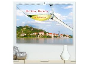 9783435694273 - Wachau Wachau du Träumerin (hochwertiger Premium Wandkalender 2025 DIN A2 quer) Kunstdruck in Hochglanz