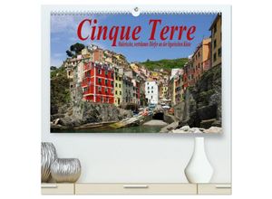 9783435694495 - Cinque Terre - Malerische verträumte Dörfer an der ligurischen Küste (hochwertiger Premium Wandkalender 2025 DIN A2 quer) Kunstdruck in Hochglanz