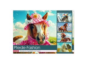 9783435694785 - Pferde-Fashion Modische Highlights auf Hufen (Wandkalender 2025 DIN A3 quer) CALVENDO Monatskalender