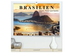 9783435695218 - Brasilien Sonne Natur und Samba (hochwertiger Premium Wandkalender 2025 DIN A2 quer) Kunstdruck in Hochglanz