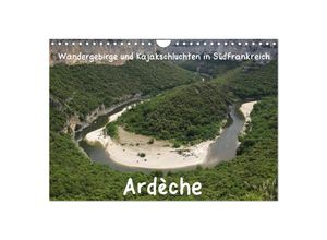 9783435695232 - Ardèche · Wandergebirge und Kajakschluchten in Südfrankreich (Wandkalender 2025 DIN A4 quer) CALVENDO Monatskalender