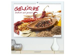 9783435695355 - Gewürze - köstlich und gesund (hochwertiger Premium Wandkalender 2025 DIN A2 quer) Kunstdruck in Hochglanz