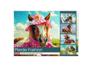 9783435695485 - Pferde-Fashion Modische Highlights auf Hufen (Wandkalender 2025 DIN A2 quer) CALVENDO Monatskalender