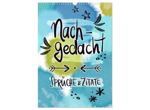 9783435695560 - Nachgedacht-Sprüche und Zitate (Wandkalender 2025 DIN A3 hoch) CALVENDO Monatskalender