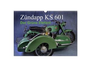 9783435695591 - Zündapp KS 601 (Wandkalender 2025 DIN A3 quer) CALVENDO Monatskalender