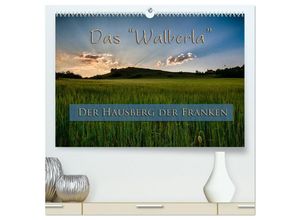 9783435695928 - Das Walberla - Der Hausberg der Franken (hochwertiger Premium Wandkalender 2025 DIN A2 quer) Kunstdruck in Hochglanz