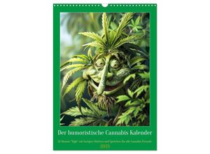 9783435696246 - Der humoristische Cannabis Kalender (Wandkalender 2025 DIN A3 hoch) CALVENDO Monatskalender