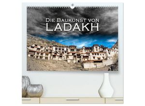 9783435696321 - Die Baukunst von Ladakh (hochwertiger Premium Wandkalender 2025 DIN A2 quer) Kunstdruck in Hochglanz